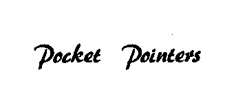 POCKET POINTERS