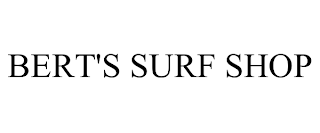 BERT'S SURF SHOP