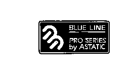 B BLUE LINE PRO SERIES BY ASTATIC