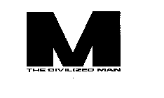 M THE CIVILIZED MAN