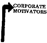 CORPORATE MOTIVATORS