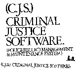 (C.J.S.) CRIMINAL JUSTICE SOFTWARE