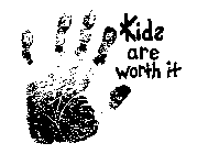 KIDS ARE WORTH IT