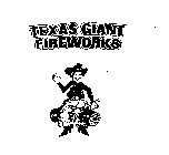 TEXAS GIANT FIREWORKS BT