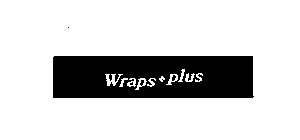 WRAPS PLUS