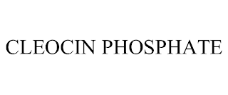 CLEOCIN PHOSPHATE