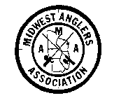 MAA MIDWEST ANGLERS ASSOCIATION