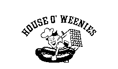HOUSE O'WEENIES