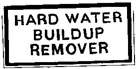 HARD WATER BUILDUP REMOVER