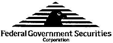 FEDERAL GOVERNMENT SECURITIES CORPORATION