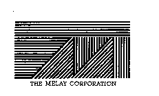 THE MELAY CORPORATION