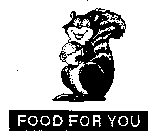FOOD FOR YOU