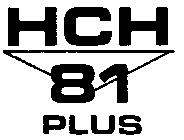 HCH 81 PLUS