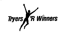 TRYERS 'R WINNERS