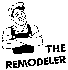 THE REMODELER