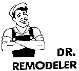 DR. REMODELER