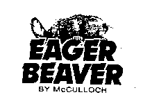EAGER BEAVER BY MCCULLOCH