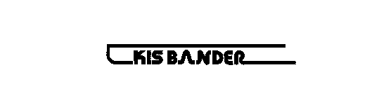 KIS BANDER