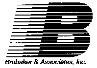 B BRUBAKER & ASSOCIATES, INC.