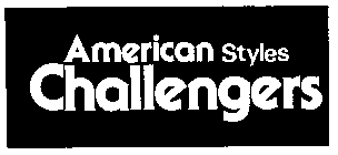 AMERICAN STYLES CHALLENGERS