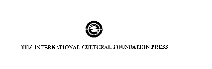 THE INTERNATIONAL CULTURAL FOUNDATION PRESS