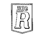 BIG R