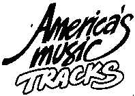 AMERICA'S MUSIC TRACKS