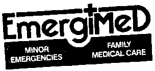 EMERGIMED MINOR EMERGENCIES FAMILY MEDICAL CARE