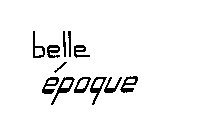 BELLE EPOQUE