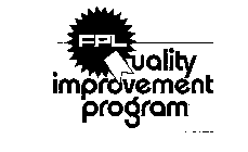 FPL QUALITY IMPROVEMENT PROGRAM