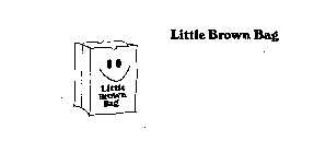 LITTLE BROWN BAG LITTLE BROWN BAG