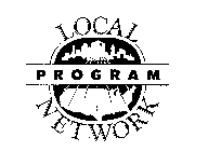 LOCAL PROGRAM NETWORK