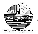 MIO GELATO THE GOURMET ITALIAN ICE CREAM