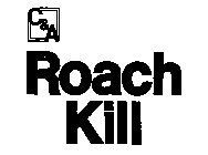 C & A ROACH KILL