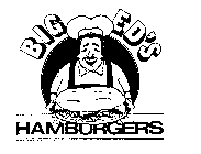 BIG ED'S HAMBURGERS