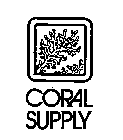 CORAL SUPPLY