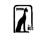 MEOW BY REO