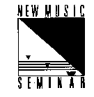 NEW MUSIC SEMINAR