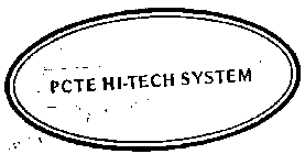 PCTE HI-TECH SYSTEM