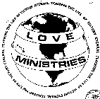 LOVE MINISTRIES TEACHING THE LIFE OF VICTORY ETERNAL