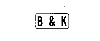 B & K