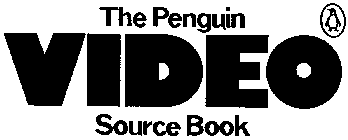 THE PENQUIN VIDEO SOURCE BOOK
