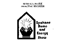 SPOKANE HOME AND ENERGY SHOW