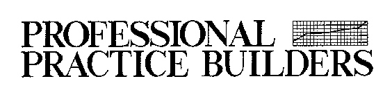 PROFESSIONAL PRACTICE BUILDERS