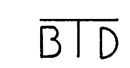 B T D