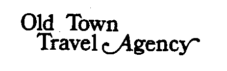 OLD TOWN TRAVEL AGENCY