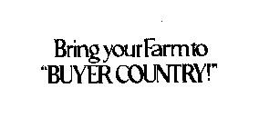 BRING YOUR FARM TO 