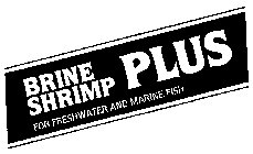 BRINE SHRIMP PLUS FOR FRESH WATER AND MARINE FISH