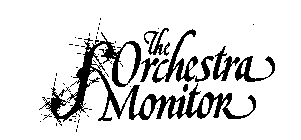 THE ORCHESTRA MONITOR