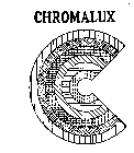 C CHROMALUX